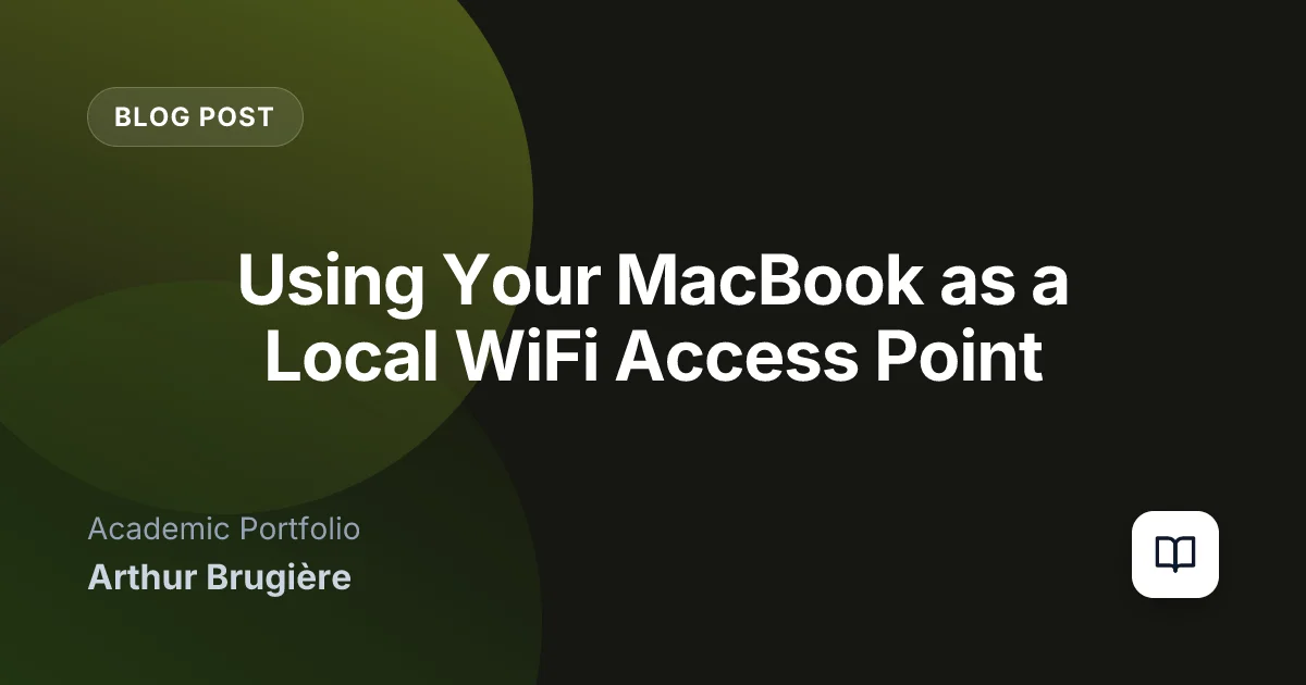 Using Your MacBook as a Local WiFi Access Point