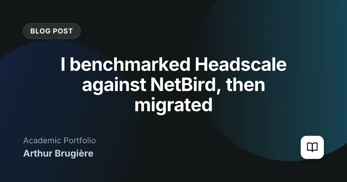 I benchmarked Headscale against NetBird, then migrated